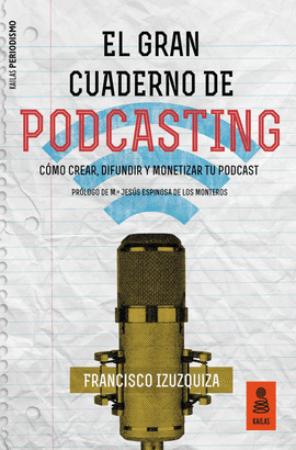 GRAN CUADERNO DE PODCASTING EL