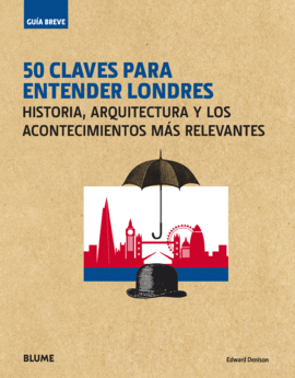 50 CLAVES PARA ENTENDER LONDRES