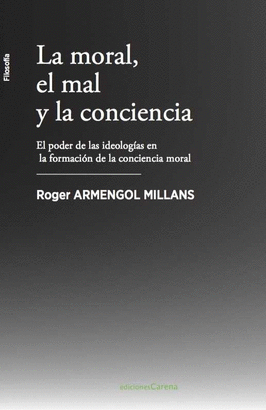MORAL, EL MAL Y LA CONCIENCIA LA