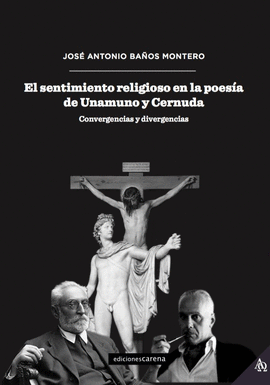 SENTIMIENTO RELIGIOSO EN LA POESÍA DE UNAMUNO Y CERNUDA EL