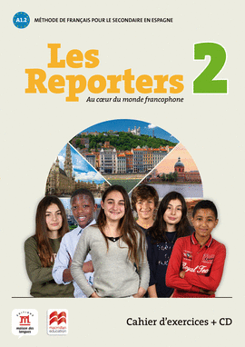 LES REPORTERS 2 A1.2 CAHIER EXERCISES