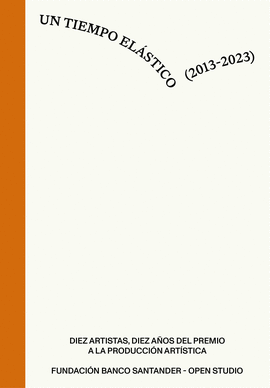 UN TIEMPO ELASTICO 2013-2023