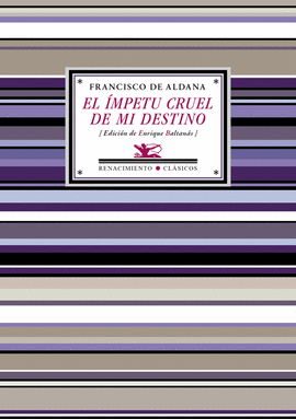 ÍMPETU CRUEL DE MI DESTINO EL