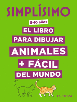 SIMPLISIMO EL LIBRO PARA DIBUJAR ANIMALES MAS FACIL DEL MUNDO