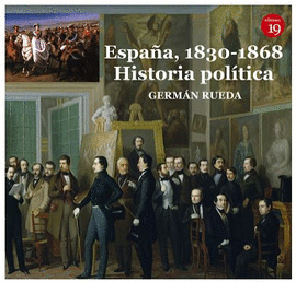 ESPAÑA 1830-1868. HISTORIA POLITICA