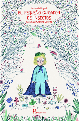 PEQUEÑO CUIDADOR DE INSECTOS EL