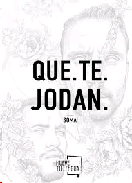 QUE TE JODAN