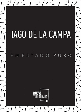 IAGO DE LA CAMPA EN ESTADO PURO