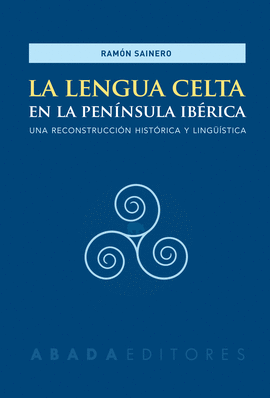 LENGUA CELTA EN LA PENINSULA IBERICA LA