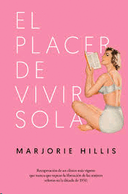 PLACER DE VIVIR SOLA EL
