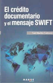 CREDITO DOCUMENTARIO Y EL MENSAJE SWIFT EL
