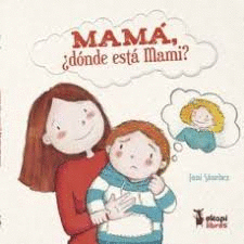 MAMA DONDE ESTA MAMI