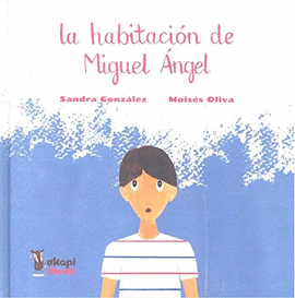 HABITACION DE MIGUEL ANGEL LA