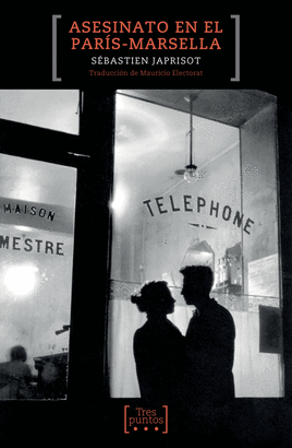 ASESINATO EN EL PARIS MARSELLA