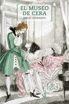 MUSEO DE CERA EL