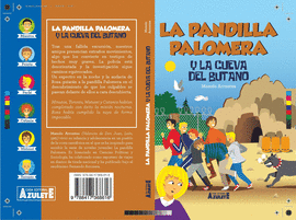PANDILLA PALOMERA Y LA CUEVA DEL BUTANO LA