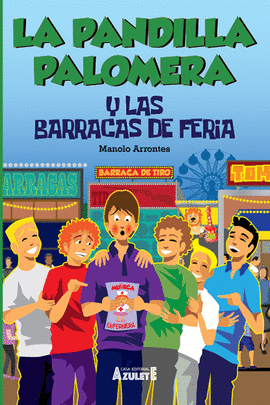 PANDILLA PALOMERA Y LAS BARRACAS DE FERIA LA