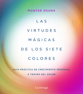 VIRTUDES MÁGICAS DE LOS SIETE COLORES LAS