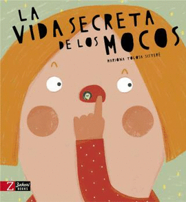 VIDA SECRETA DE LOS MOCOS LA