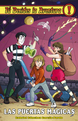 TÚ DECIDES LA AVENTURA 33 LAS PUERTAS MÁGICAS