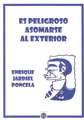 ES PELIGROSO ASOMARES AL EXTERIOR