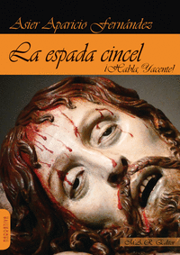 ESPADA CINCEL HABLA YACENTE LA