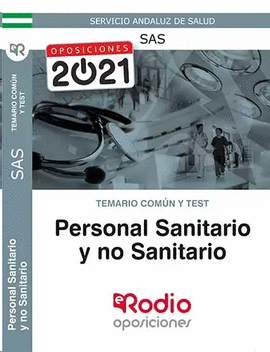 PERSONAL SANITARIO Y NO SANITARIO SAS TEMARIO COMUN Y TEST 2021