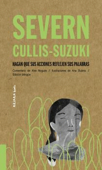 SEVERN CULLIS SUZUKI HAGAN QUE SUS ACCIONES REFLEJEN SUS PALABRA