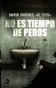 NO ES TIEMPO DE PEROS