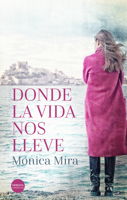 DONDE LA VIDA NOS LLEVE