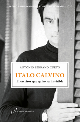 ITALO CALVINO EL ESCRITOR QUE QUISO SER INVISIBLE