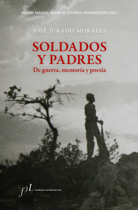 SOLDADOS Y PADRES DE GUERRA MEMORIA Y POESIA