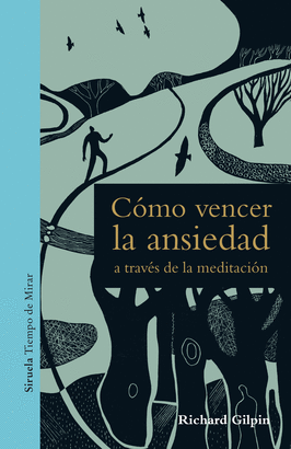 COMO VENCER LA ANSIEDAD A TRAVES DE LA MEDITACION