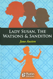 LADY SUSAN THE WATSONS AND SANDITON