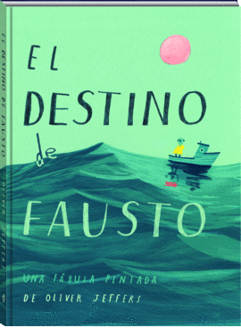 DESTINO DE FAUSTO EL