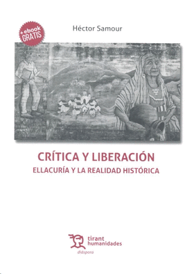CRITICA Y LIBERACION ELLACURIA Y LA REALIDAD HISTORICA