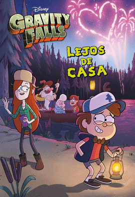 GRAVITY FALLS LEJOS DE CASA