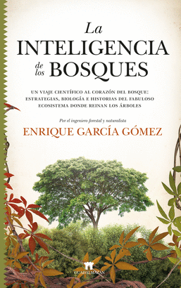 INTELIGENCIA DE LOS BOSQUES LA
