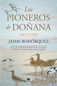PIONEROS DE DOÑANA LOS 1872 - 1959