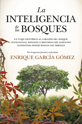 INTELIGENCIA DE LOS BOSQUES LA