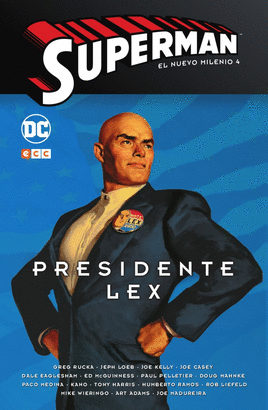 SUPERMAN EL NUEVO MILENIO N 04 PRESIDENTE LEX