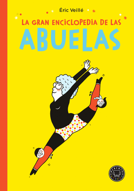 GRAN ENCICLOPEDIA DE LAS ABUELAS LA