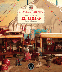 CASA DE LOS RATONES SAM Y JULIA EN EL CIRCO LA