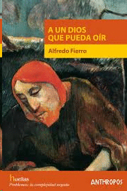 A UN DIOS QUE PUEDA OIR