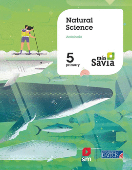 NATURAL SCIENCE 5 PRIMARIA MÁS SAVIA ANDALUCÍA 2019