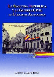 SEGUNDA REPUBLICA Y LA GUERRA CIVIL EN CUEVAS DEL ALMANZORA LA