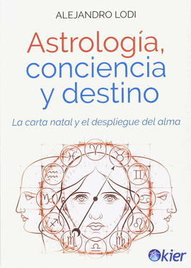 ASTROLOGÍA CONCIENCIA Y DESTINO
