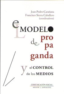 MODELO DE PROPAGANDA Y EL CONTROL DE LOS MEDIOS EL