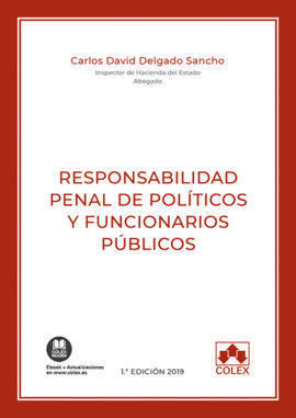 RESPONSABILIDAD PENAL DE POLITICOS Y FUNCIONARIOS PUBLICOS