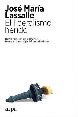 LIBERALISMO HERIDO EL